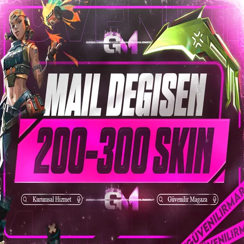 Valorant 200-300 Skin Mail Değişen